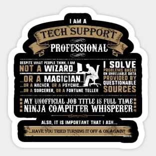 I Am A Tech Support Professional Funny Job Sticker